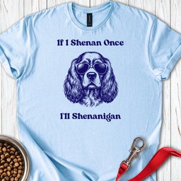 Cocker Spaniel Shenanigan T Shirt Gift For Dog Lover