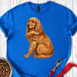 Cocker Spaniel I Love Mom T Shirt Gift For Mom