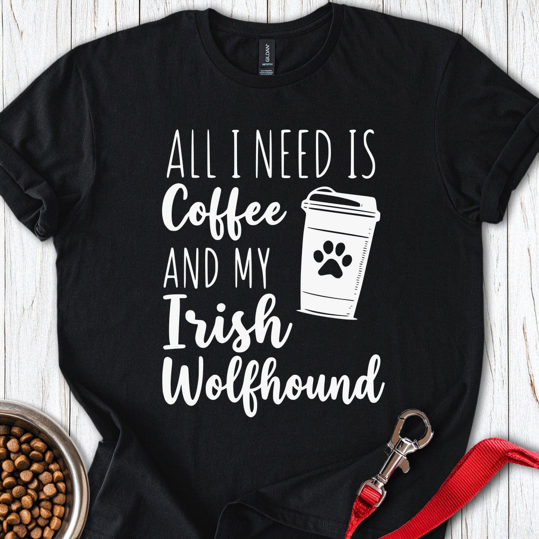 Coffee And Irish Wolfhound T Shirt Gift For Dog Lover