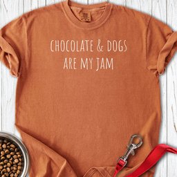 Chocolate And Dogs Are My Jam Premium Tee Gift For Dog Lover