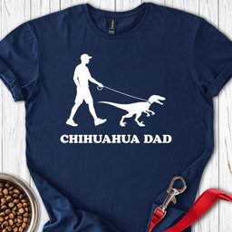 Chihuahua Dad T Shirt Gift For Dad