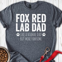 Fox Red Labrador Lab Dad T Shirt Gift For Dad