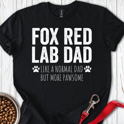 Fox Red Labrador Lab Dad T Shirt Gift For Dad