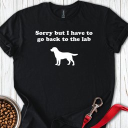 Go Back To The Lab T Shirt Gift For Dog Lover