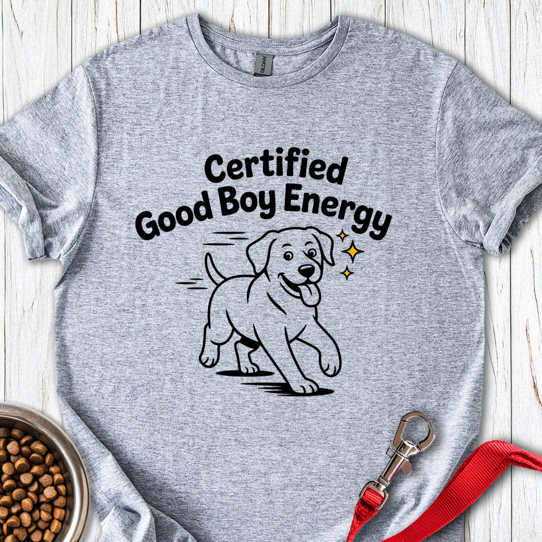 Certified Good Boy Energy T Shirt Gift For Dog Lover