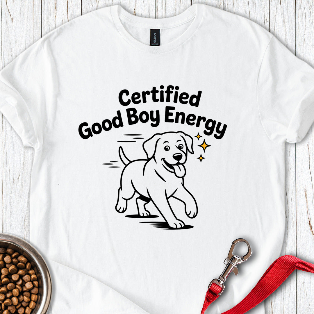 Certified Good Boy Energy T Shirt Gift For Dog Lover