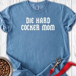 Die Hard Cocker Mom Premium Tee Gift For Mom