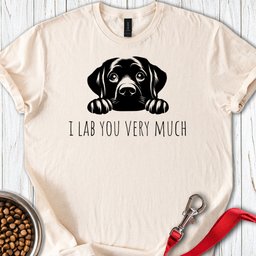 I Lab You Very Much T Shirt Gift For Dog Lover