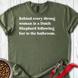 Dutch Shepherd Strong Woman T Shirt Gift For Women