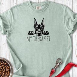 Doberman My Therapist Premium Tee Gift For Dog Lover