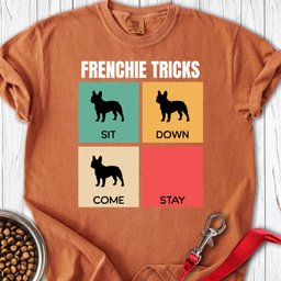 Frenchie Tricks Premium Tee Gift For Dog Lover