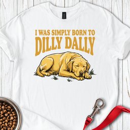 Dilly Dally Labrador T Shirt Gift For Dog Lover