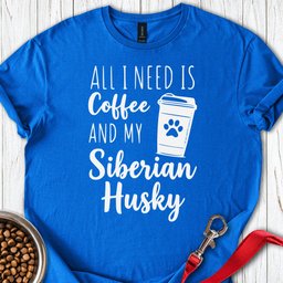 Husky Coffee T Shirt Gift For Dog Lover
