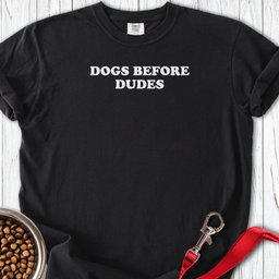 Dogs Before Dudes Premium Tee Gift For Dog Lover