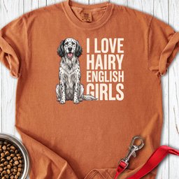 English Setter Hairy Girls Premium Tee Gift For Dog Lover