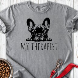 Frenchie My Therapist Premium Tee Gift For Dog Lover