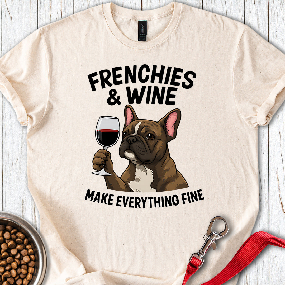 Frenchies And Wine T Shirt Gift For Dog Lover