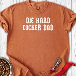 Die Hard Cocker Dad Premium Tee Gift For Dad