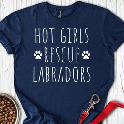 Hot Girls Rescue Labradors T Shirt Gift For Dog Lover