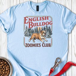 English Bulldog Zoomies Club T Shirt Gift For Dog Lover