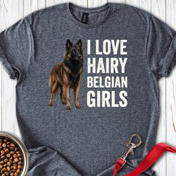 Hairy Belgian Tervuren Girls T Shirt Gift For Dog Lover