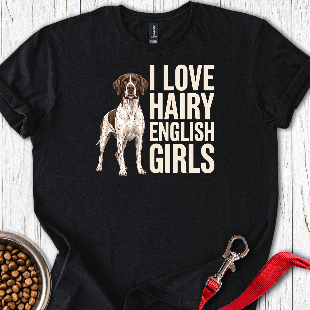 English Pointer Hairy Girls T Shirt Gift For Dog Lover
