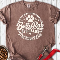 Dog Belly Rub Specialist Premium Tee Gift For Dog Lover