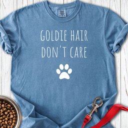 Goldie Hair Dont Care Premium Tee Gift For Dog Lover