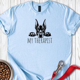 Doberman My Therapist T Shirt Gift For Dog Lover