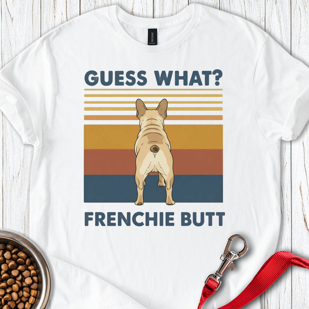 French Bulldog Butt T Shirt Gift For Dog Lover