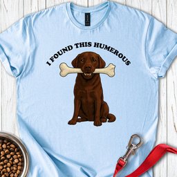 I Found This Humerous T Shirt Gift For Dog Lover