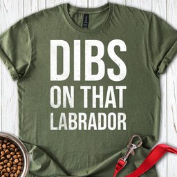 Dibs On That Labrador T Shirt Gift For Dog Lover