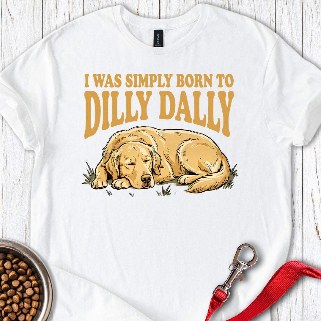 Golden Retriever Dilly Dally T Shirt Gift For Dog Lover
