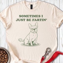 French Bulldogs Fart T Shirt Gift For Dog Lover