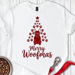 French Bulldog Merry Woofmas Christmas T Shirt Gift For Dog Lover