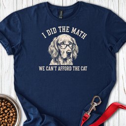 English Setter I Did The Math T Shirt Gift For Dog Lover