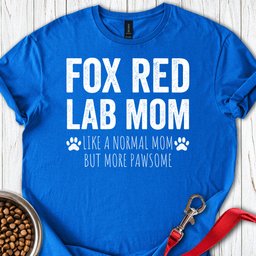 Fox Red Labrador Mom T Shirt Gift For Mom