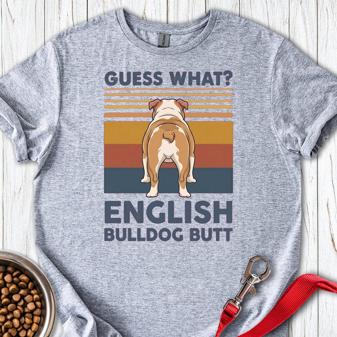 English Bulldog Butt T Shirt Gift For Dog Lover