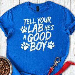 Good Boy Labrador T Shirt Gift For Dog Lover
