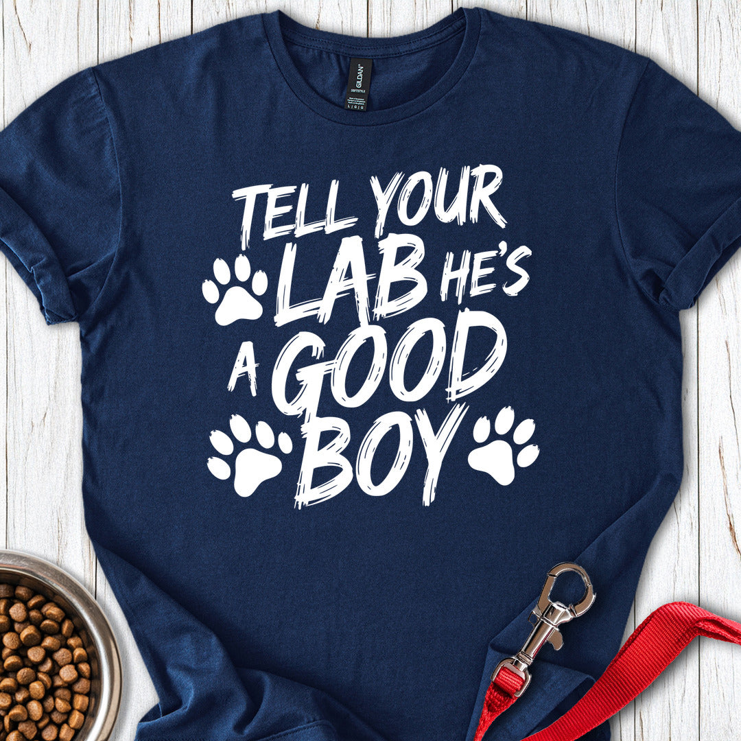 Good Boy Labrador T Shirt Gift For Dog Lover