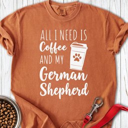 German Shepherd Coffee Premium Tee Gift For Dog Lover