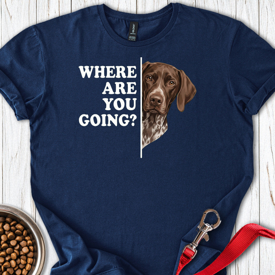 German Shorthaired Pointer Following T Shirt Gift For Dog Lover