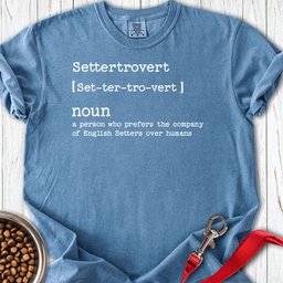 English Setter Settertrovert Premium Tee Gift For Dog Lover