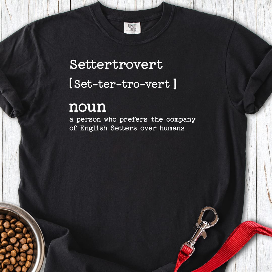 English Setter Settertrovert Premium Tee Gift For Dog Lover