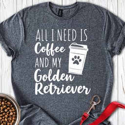 Golden Retriever And Coffee T Shirt Gift For Dog Lover