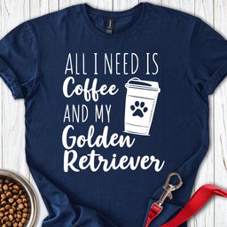 Golden Retriever And Coffee T Shirt Gift For Dog Lover