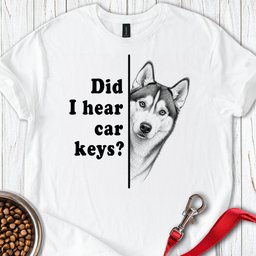 Husky Car Keys T Shirt Gift For Dog Lover