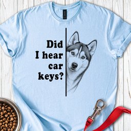 Husky Car Keys T Shirt Gift For Dog Lover