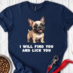Funny French Bulldog T Shirt Gift For Dog Lover