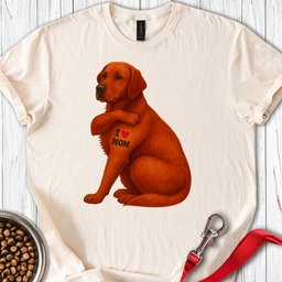 Fox Red Labrador I Love Mom T Shirt Gift For Mom